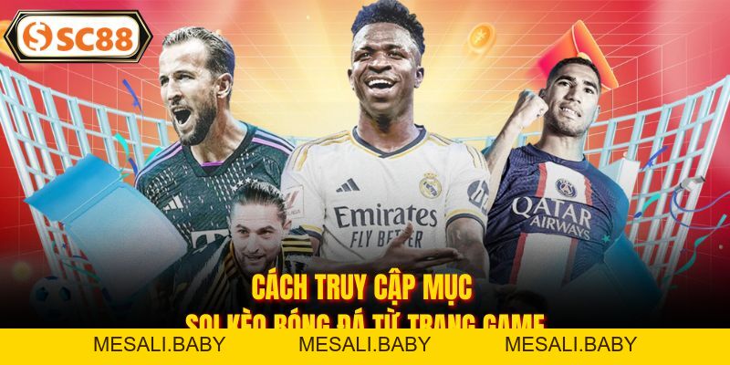 Soi Kèo Bóng Đá Trực Tuyến Chính Xác Nhất Cùng SC88 - Mesali