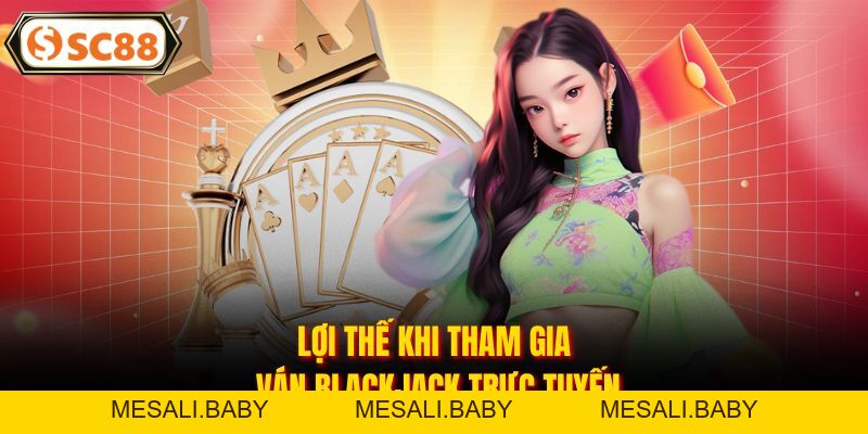 Blackjack SC88 - Game Bài Đẳng Cấp Tại Sảnh Casino - Mesali