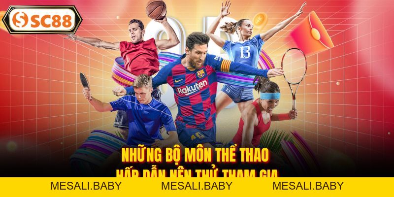 Thể Thao SC88 - Đam Mê Cá Cược Thể Thao Đỉnh Cao 2026 - Mesali